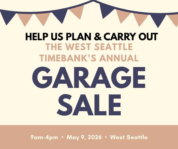 Need Timebank Members to help with the Garage Sale Groupies--A super fun, fundraising committee